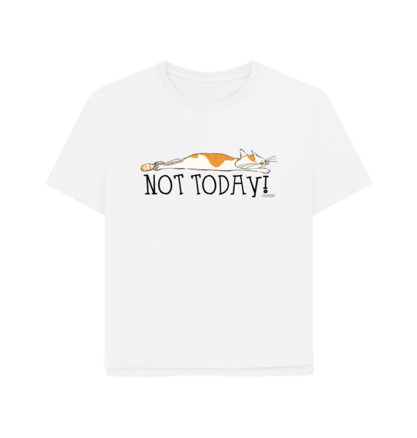 Oh Erik - Not Today - Womens Organic Cotton T-shirt - Image 2