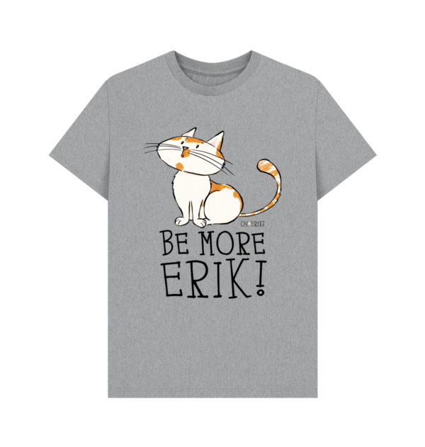 Oh Erik - Be More Erik - Men's Organic Cotton T-shirt