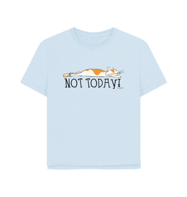 Oh Erik - Not Today - Womens Organic Cotton T-shirt - Image 3